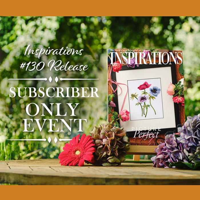 Subscriber Only Event | Inspirations Issue #130 Release
